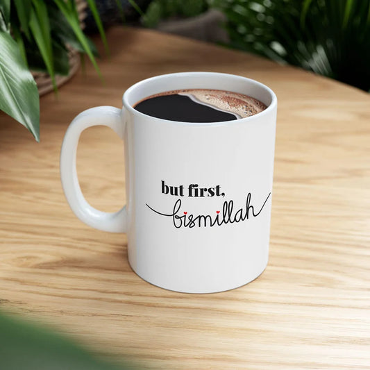 But First, Bismillah Ceramic Mug – Minimal Islamic Coffee Cup